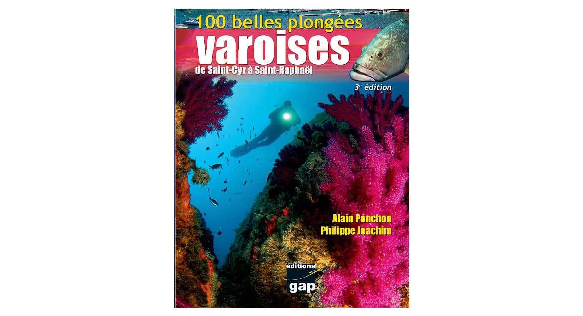100-belles-plongees-varoises-de-saint-cyr-a-saint-raphael-3e-edition
